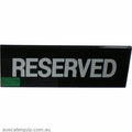 SIGN: "RESERVED" SILVER ON BLACK HOLOGRAPHIC-Auscaterquip