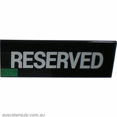 SIGN: "RESERVED" SILVER ON BLACK HOLOGRAPHIC-Auscaterquip