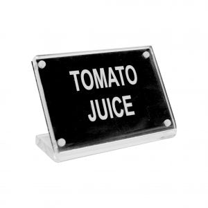 Chef Inox BUFFET SIGN- ACRYLIC w/S/S MAGNET PLATE "TOMATO JUICE" EA